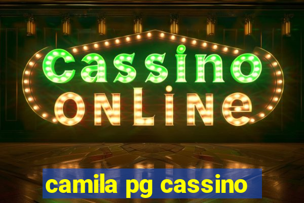 camila pg cassino